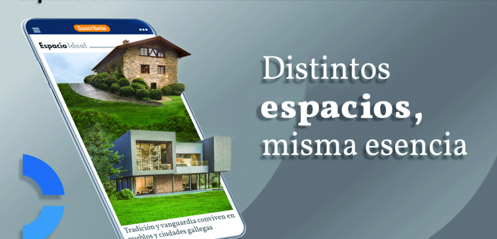 ​Espacio Ideal: una nueva sección dedicada al sector inmobiliario y a los espacios singulares